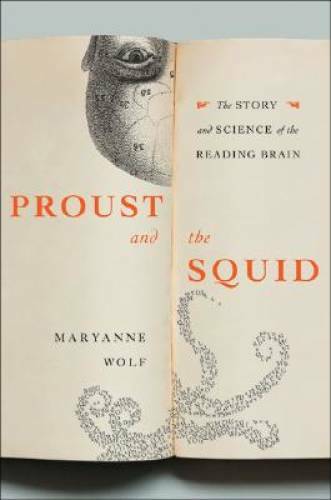 Proust and the Squid – Hardcover By Wolf, Maryanne – GOOD