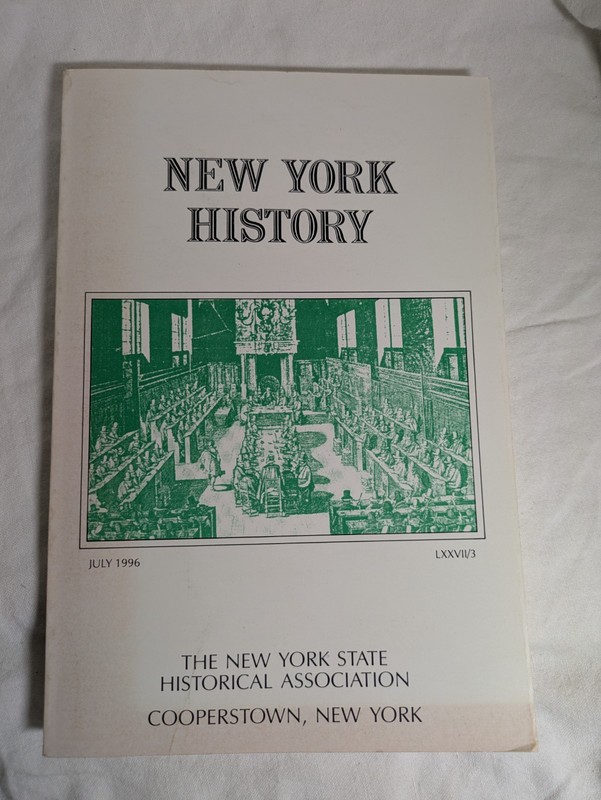 NEW YORK HISTORY: July 1996 Quarterly Journal NY Historical Association *Vintage