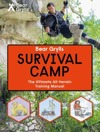 Bear Grylls Survival Camp by Bear Grylls, Good Book