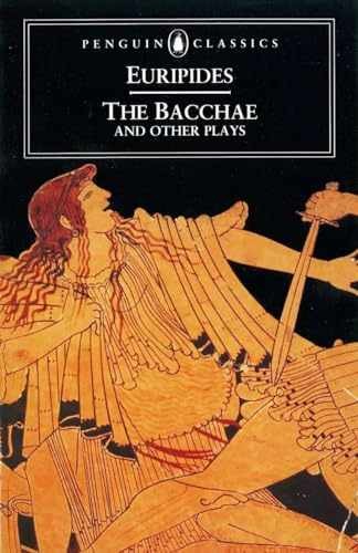 The Bacchae and Other Plays (Penguin – Paperback, by Euripides – Acceptable r