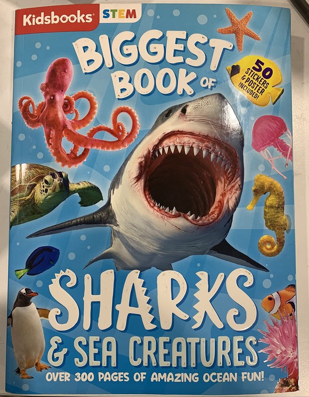 Biggest Book of Sharks & Sea Creatures Over 300 pages of Amazing Ocean Fun!