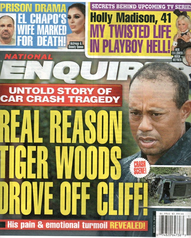 NATIONAL ENQUIRER Magazine March 15 2021 Tiger Woods Holly Madison El Chapo