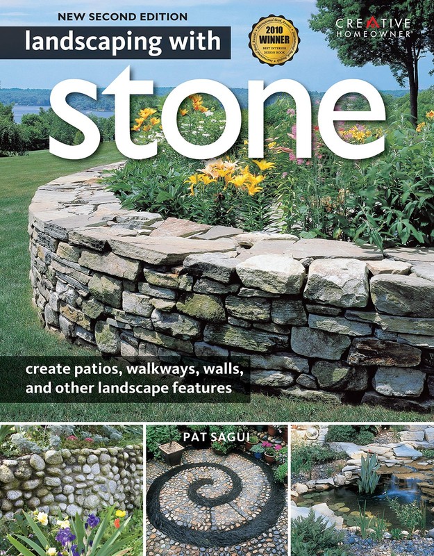 Landscaping with Stone, 2nd Edition: Create Patios, Walkways, Walls, and Oth…