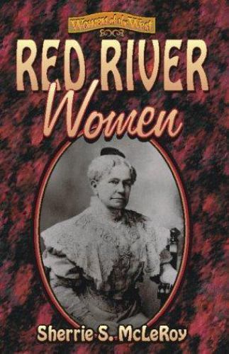 Red River Women; Women of the West – 1556225016, Sherrie S McLeroy, paperback