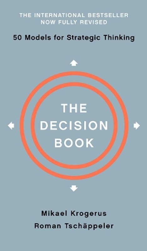 The Decision Book: Fifty Models for Strategic Thinking by Mikael Krogerus (Engli