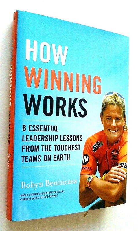 How Winning Works Robyn Benincasa 2012 Hardcover Leadership Success