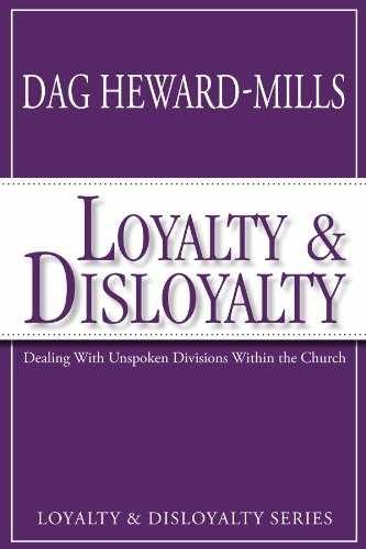 Loyalty and Disloyalty: Dealing – Paperback, by Dag Heward-Mills – Very Good