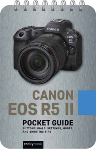 Rocky Nook Canon EOS R5 II: Pocket Guide (Spiral Bound)