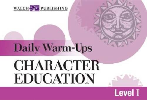 Daily Warm-ups For Character Education: Grades 4-9 (Daily Warm-Ups Social – GOOD