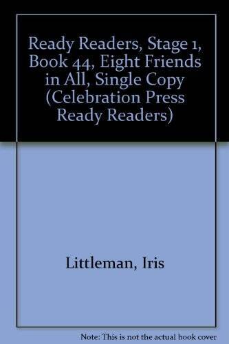 READY READERS, STAGE 1, BOOK 44, EIGHT FRIENDS IN ALL, SINGLE COPY (Celeb – GOOD