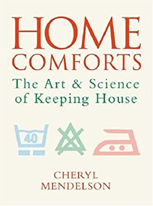 Home Comforts : The Art and Science of Keeping House Hardcover Ch