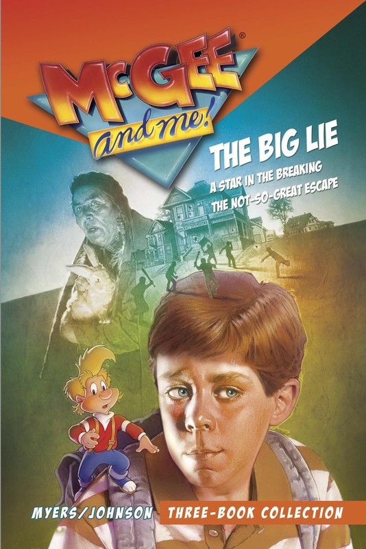 McGee and Me! Three-Book Collection: The Big Lie / A Star in the Breaking / …