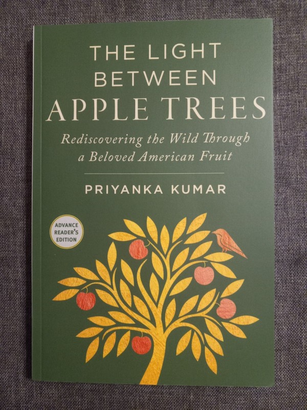 The Light Between Apple Trees Priyanka Kumar ARC First 1st Softcover Fine 239 pp