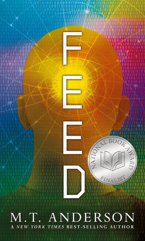 Feed: (A Dystopian Novel About Mind Control, Rebellion, and Technology – Per…