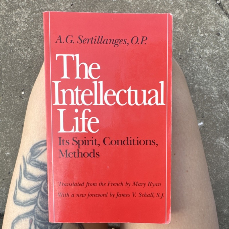 A. G. Sertillanges The Intellectual Life Paperback 1987 Reprint Vintage