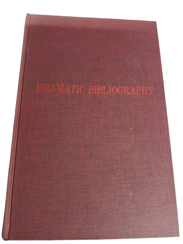 Blanch M Baker / Dramatic Bibliography An Annotated List of Books 1968 Hardcover