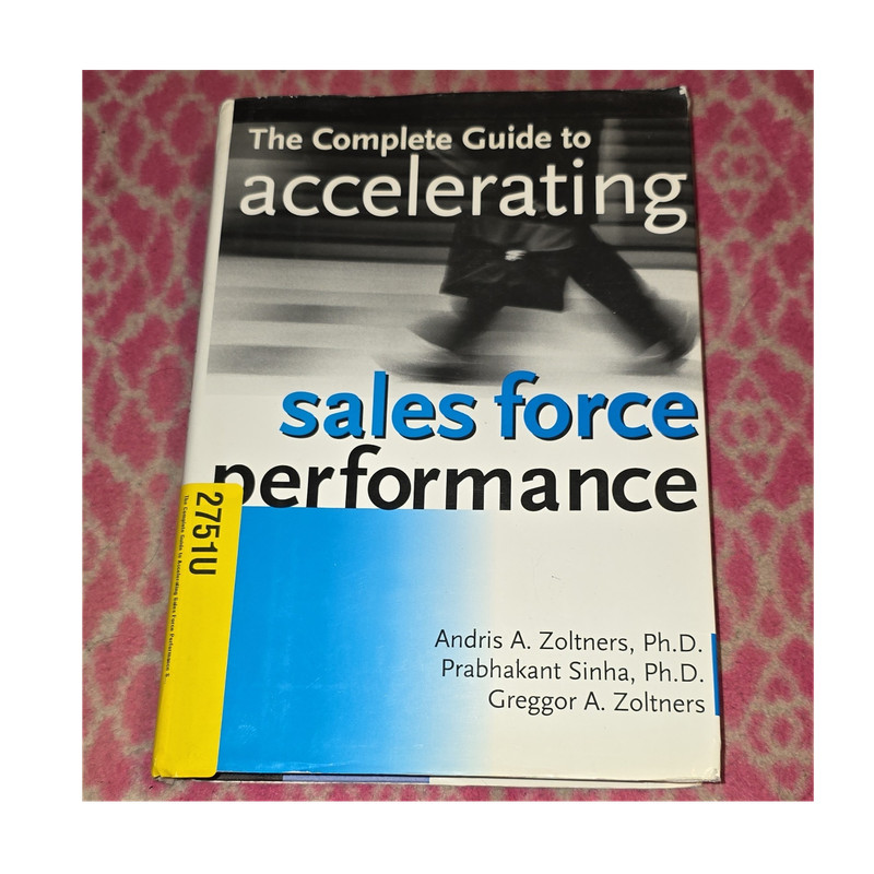 AMACOM Complete Guide to Accelerating Sales Force Performance Zoltners Hardcover