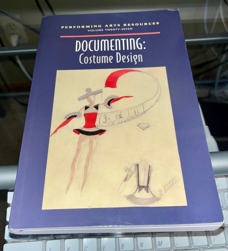 DOCUMENTING: COSTUME DESIGN (PERFORMING ARTS RESOURCES, By Nancy E. Friedland VG