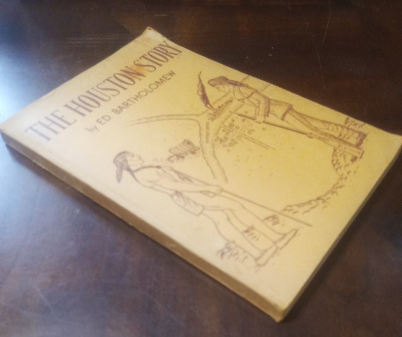 The Houston Story By Ed Bartholomew 1951 2nd Printing Frontier Press Paperback gallery