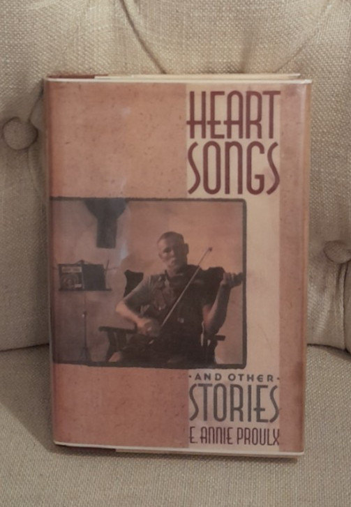 First Edition: HEART SONGS & Other Stories, E. Annie Proulx, 1988 Scribner’s