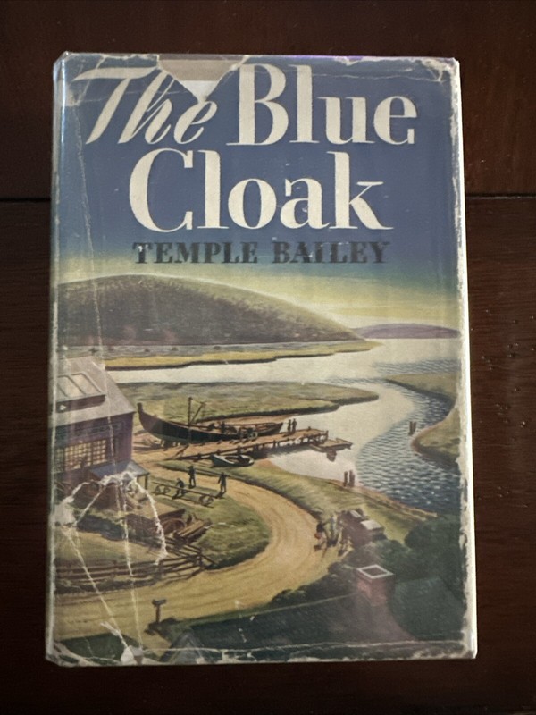 The Blue Cloak By Temple Bailey HC DJ Signed 1941