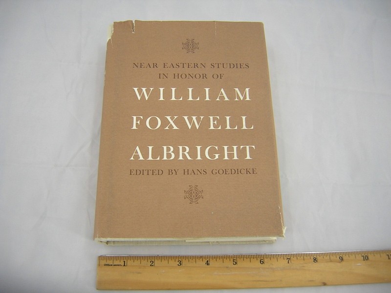 Near Eastern Studies in Honor of William Foxwell Albright by Hans Goedicke
