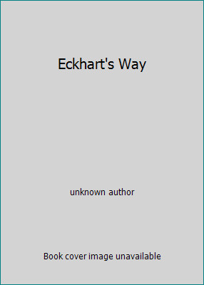 Eckhart’s Way by unknown author