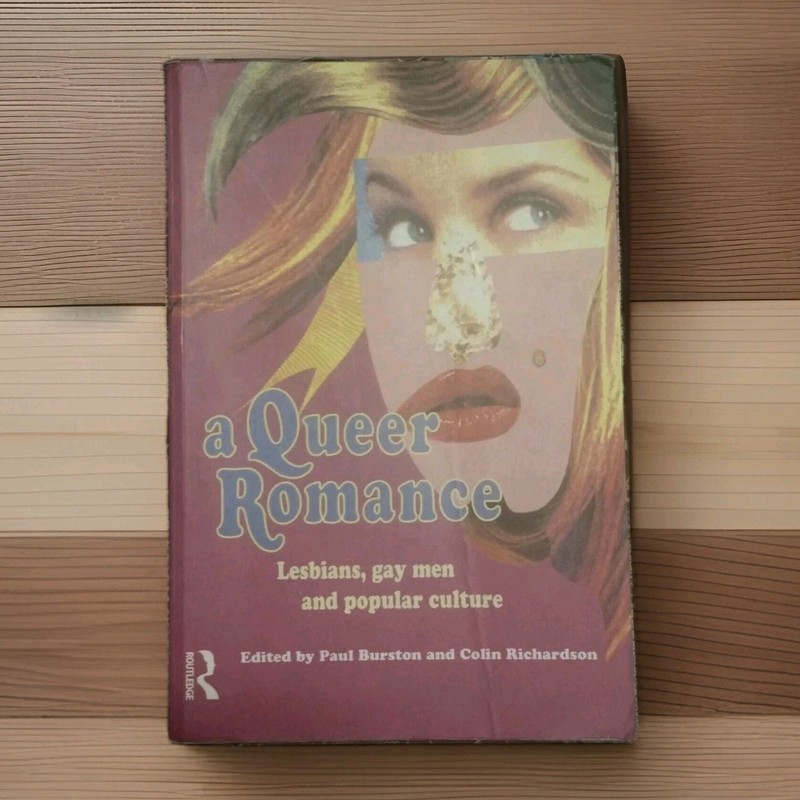 A Queer Romance: Lesbians, Gay Men and Popular Culture – Burston (Paperback)