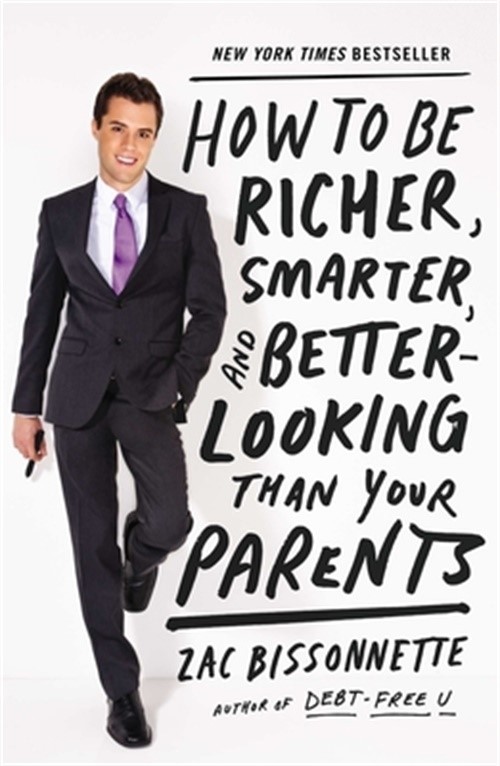 How to Be Richer, Smarter, and Better-Looking Than Your Parents (Paperback or So