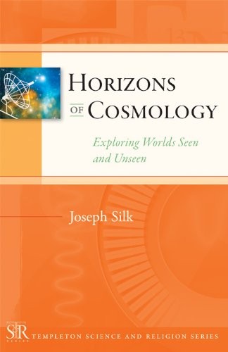 Horizons of Cosmology (Templeton Science and Religion Series) By
