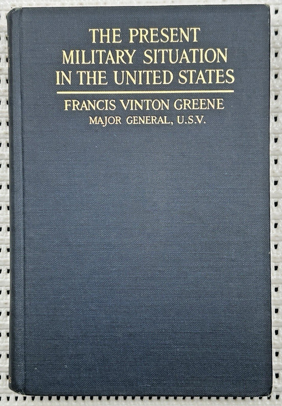 World War I 1915 The Present Military Situation In The United States HC 1st Ed.