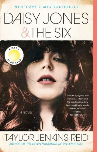 Daisy Jones and the Six: Reese’s Book Club : A Novel by Taylor Jenkins Reid…