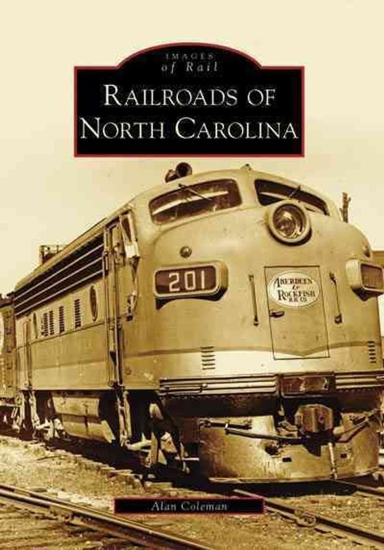 Railroads of North Carolina by Alan Coleman (English) Paperback Book