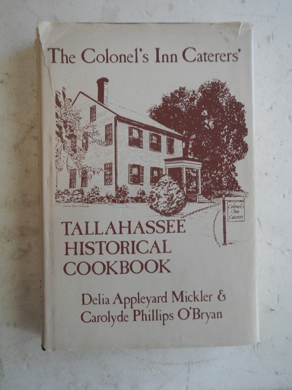 The Colonel’s Inn Caterers Tallahassee Florida FL HISTORICAL Cookbook, Signed