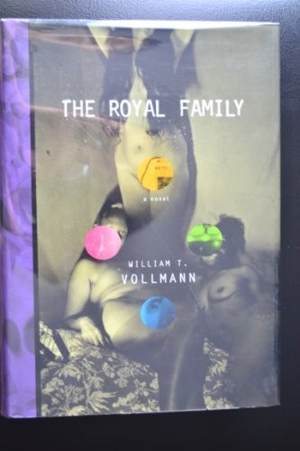 The Royal Family, Vollmann, William T