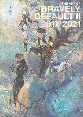 The Art of Bravely Default II: 201X-2021 by Square Enix