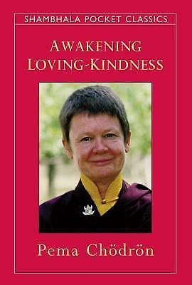 Awakening Loving-Kindness by Chodron, Pema