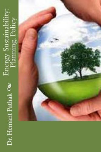 Energy Sustainability : Planning, Policy, Paperback by Pathak, Hemant, Like N…