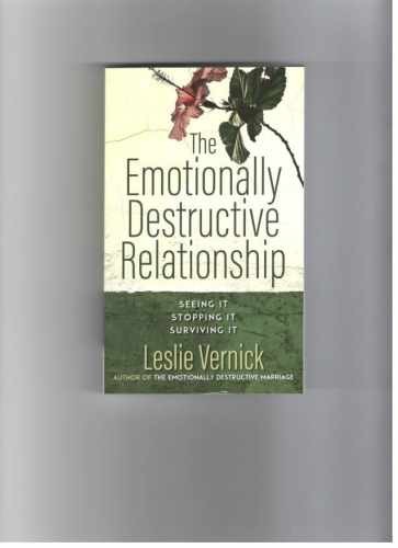 The Emotionally Destructive – Paperback, by Leslie Vernick – Very Good