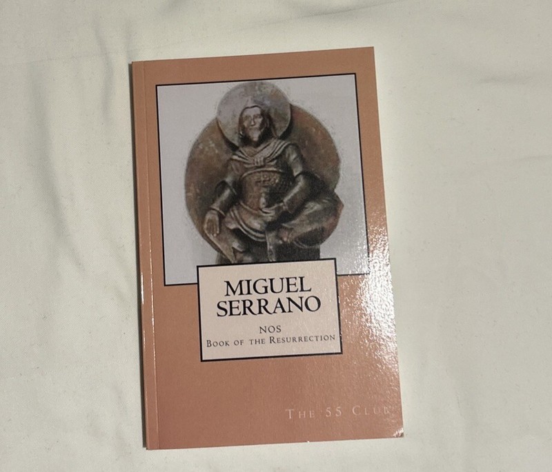 Miguel Serrano Nos Book Of The Resurection 55 Club 2013 LIKE NEW