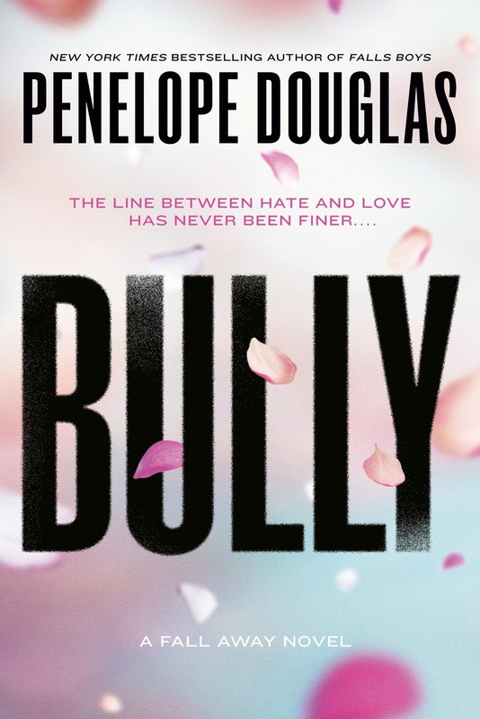 Bully (The Fall Away Series) by Douglas, Penelope [Paperback]