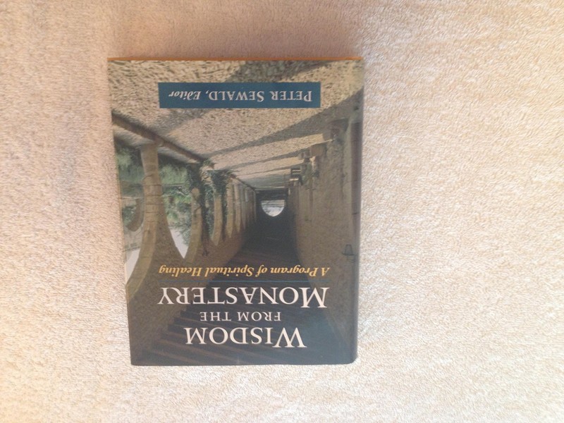 Wisdom from the Monastery: A Program of Spiritual Healing