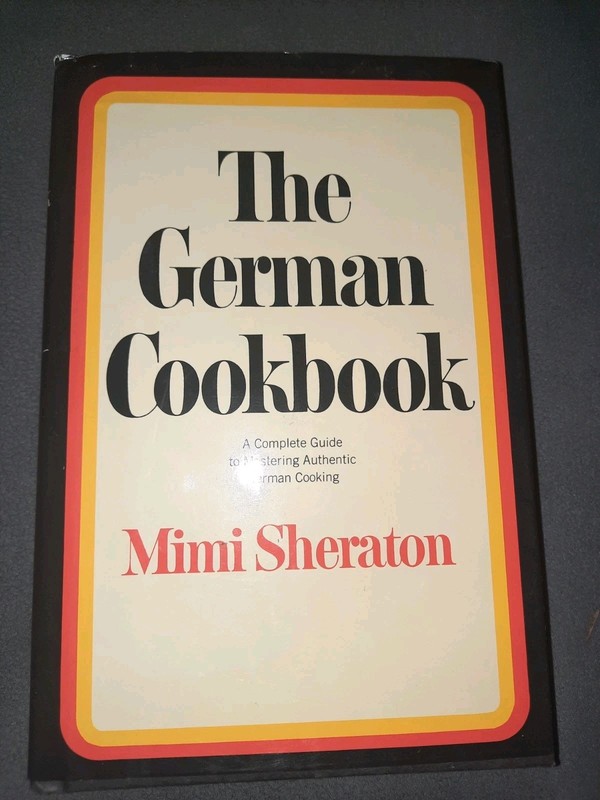 The German Cookbook Mimi Sheraton Hardcover + DJ 1965, 1993 Clean VGC