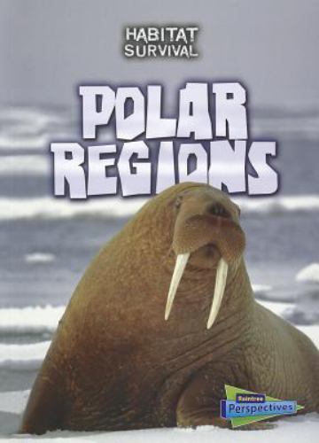 Polar Regions (Habitat Survival)