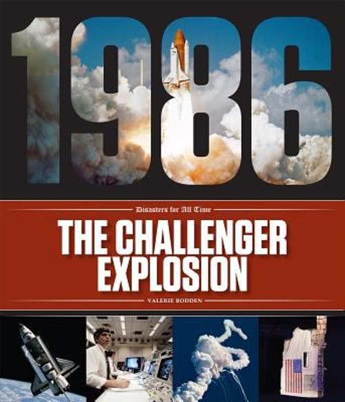 The Challenger Explosion Hardcover Valerie Bodden