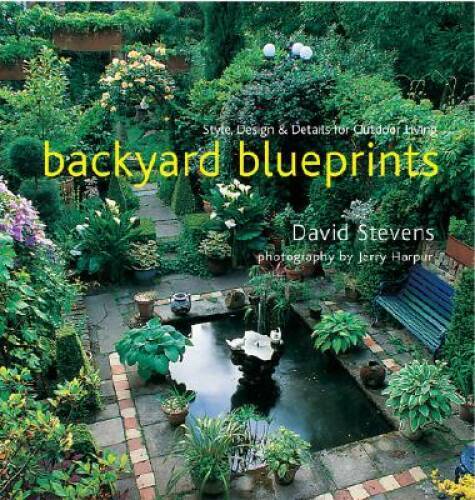 Backyard Blueprints: Style, Design Details for Outdoor Living – GOOD