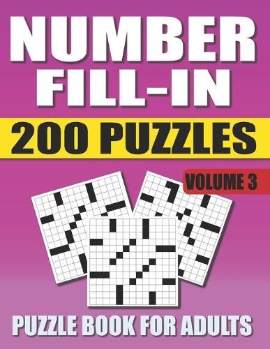 Pencipuzzle Books Number Fill In Puzzle Book For Adults (Volume 3) (Paperback)
