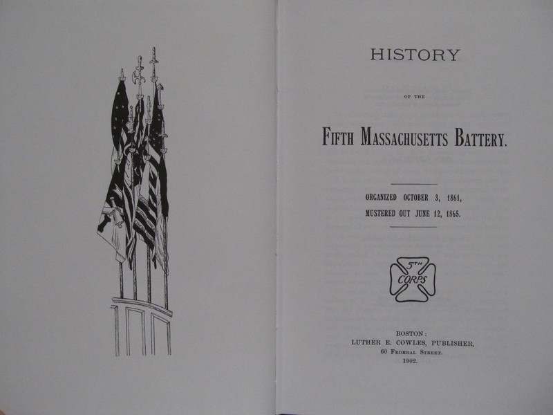 HISTORY OF THE FIFTH MASSACHUSETTS BATTERY - CIVIL WAR - 1902 REPRINT -BRAND NEW gallery