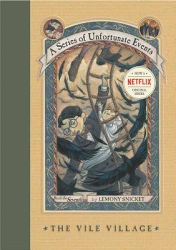 The Vile Village (A Series of Unfortunate Events, No. 7) – Hardcover – GOOD