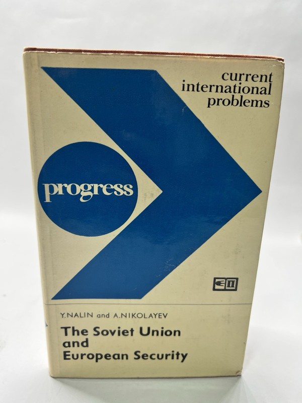 The Soviet Union And European Security/ Current International Problems / Progres